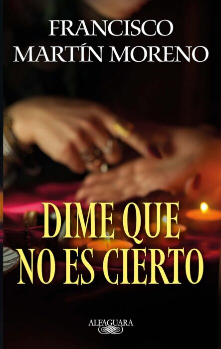 Dime que no es cierto francisco martin moreno
